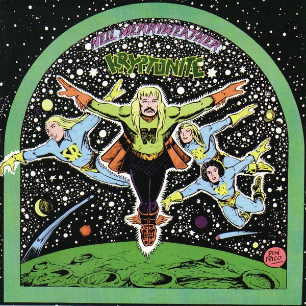 Neil Merryweather - Kryptonite 1975 (Hard Rock/Heavy Psych/Space Rock/Glam Rock)